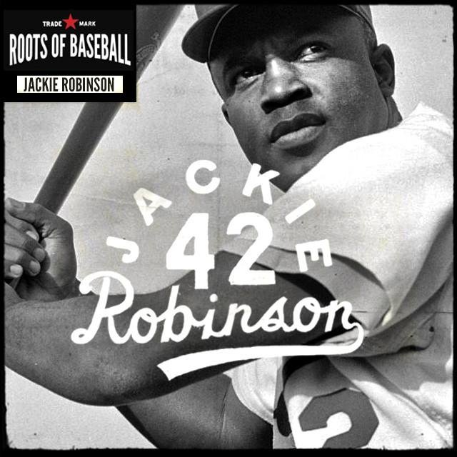 Jackie Robinson | Roots of Inc dba Roots of Fight