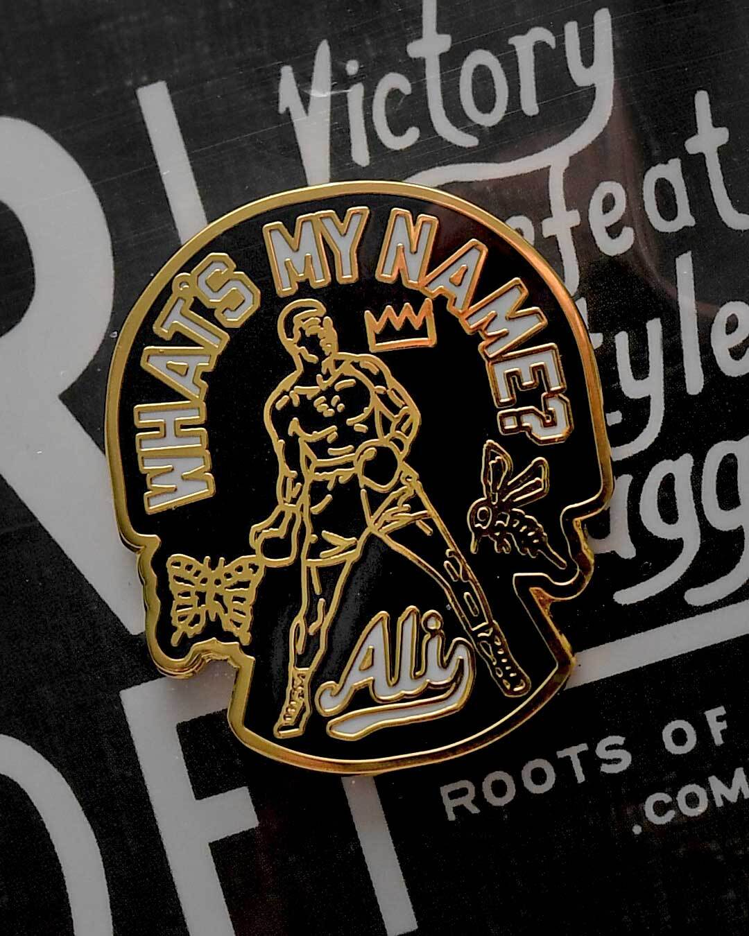 Ali "What's My Name" Pin - Roots of Fight