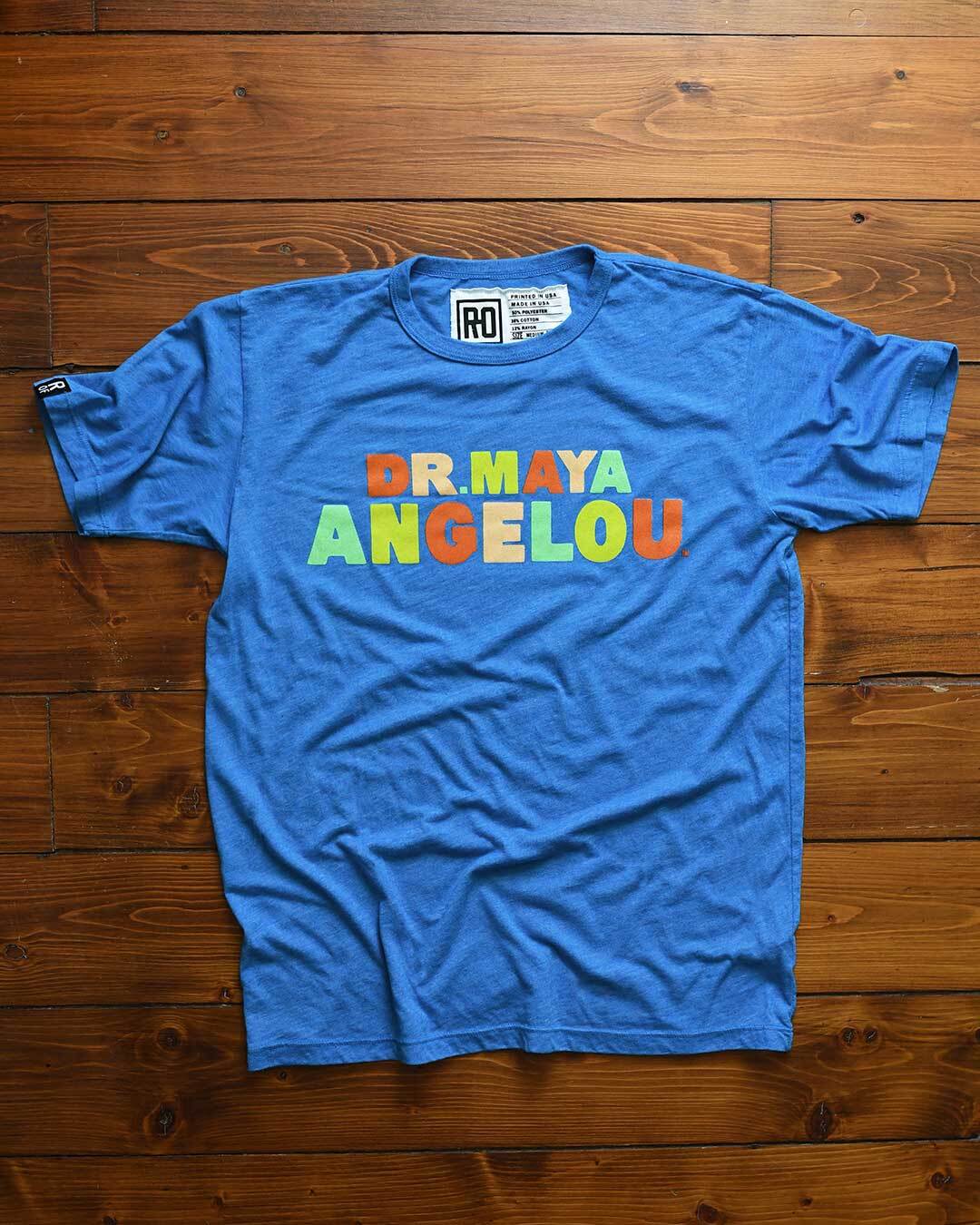 Triblend blue tee with &quot;DR. MAYA ANGELOU&quot; written in multicolour on the front.